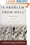 A Problem from Hell: America and the Age of Genocide