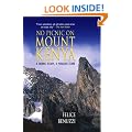 No Picnic on Mount Kenya: A Daring Escape, a Perilous Climb