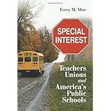 Special Interest: Teachers Unions and America's Public Schools