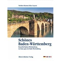 Sch�nes Baden-W�rttemberg. Eine Bildreise. Beautiful Baden-W�rttemberg. Au beau pays de Bade-Wurtemberg