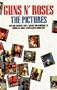 Guns N' Roses: The Pictures