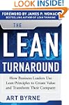 The Lean Turnaround:  How Business Le...