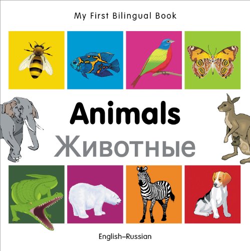 My First Bilingual Book-Animals (English-Russian) My First Bilingual Book-Animals (English-Russian)