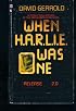 When Harlie Was One : Release 2.0