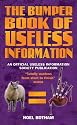 The Bumper Book of Useless Information
