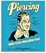 Retro Spoofs - Piercing Good Clean Holesome Fun - Sticker / Decal