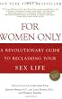 For Women Only, Revised Edition: A Revolutionary Guide to Reclaiming Your Sex Life