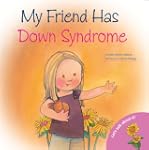 My Friend Has Down Syndrome