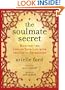 The Soulmate Secret: Manifest the Love of Your Life with the Law of Attraction