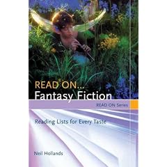 Read On...Fantasy Fiction: Reading Lists for Every Taste (Read On Series)