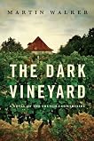 The Dark Vineyard: A novel of the French countryside