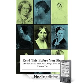 Read This Before You Die: Thirteen Great Books That Will Change Your Life (Volume Two)