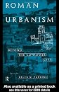 Roman Urbanism: Beyond the Consumer City