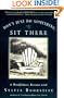 Don't Just Do Something, Sit There: A Mindfulness Retreat with Sylvia Boorstein