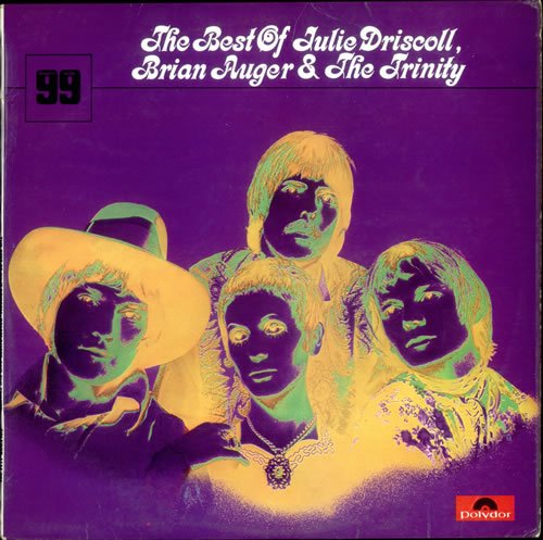 Julie Driscoll, Brian Auger & The Trinity - Best of - Zortam Music