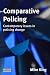 Comparative Policing: Contemporary Issues in Policing Change