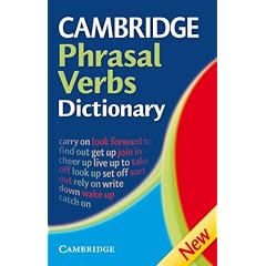Cambridge International Dictionary of Phrasal Verbs