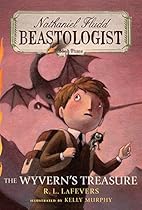The Wyverns' Treasure (Nathanial Fludd, Beastologist) The Wyverns' Treasure (Nathanial Fludd, Beastologist)