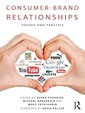 Consumer-brand relationships : insights for theory and practice
