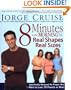 8 Minutes in the Morning for Real Shapes, Real Sizes: Specifically Designed for People Who Want to Lose 30 Pounds or More