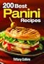 200 Best Panini Recipes