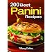 200 Best Panini Recipes