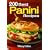 200 Best Panini Recipes
