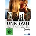 Unkraut im Paradies
