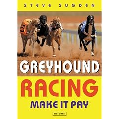 Greyhound Racing: Make It Pay