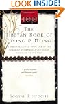 The Tibetan Book Of Living And Dying:...