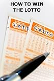 How to Win the Lotto