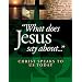 What Does Jesus Say About...Christ Speaks To Us Today