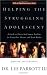 Helping the Struggling Adolescent by Dr. Les Parrott III