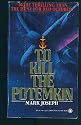 To Kill the Potemkin