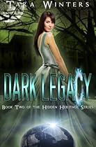 Dark Legacy (Hidden Heritage) (Volume 2) Dark Legacy (Hidden Heritage) (Volume 2)