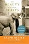 The Beauty of the Beasts: Tales of Hollywood's Wild Animal Stars