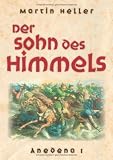 Der Sohn des Himmels: Anedena 1