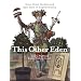 This Other Eden: Seven Great Gardens and 300 Years of English History