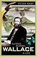 Alfred Russel Wallace: A Life.