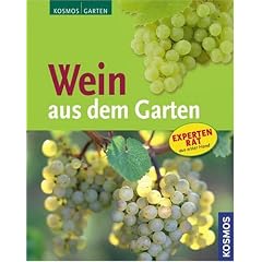 Wein aus dem Garten: Expertenrat aus erster Hand