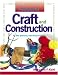 Craft and Construction: It's the Process, Not the Product!: 1 (Preschool Art)