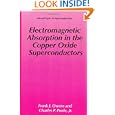 Electromagnetic Absorption in the Copper Oxide Superconductors (Selected Topics in Superconductivity) by Frank J. Owens and Charles P. Poole Jr.