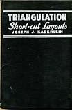 Triangulation short-cut layouts;: A textbook and working quide with practical and modern methods for laying out and forming patterns used for blower-exhaust ... formulas applied to sheet-metal work