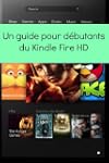 Un Guide Pour D�butants du Kindle Fir...