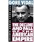 Last Partisan of the Old Republic: The Essential Gore Vidal