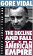 The Decline and Fall of the American Empire (Real Story Series)