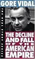 The Decline and Fall of the American Empire (The Real Story Series)