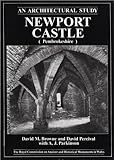 Newport Castle (Pembrokeshire) : an architectural study