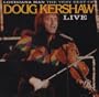 Louisiana Man: The Very Best of Doug Kershaw Live