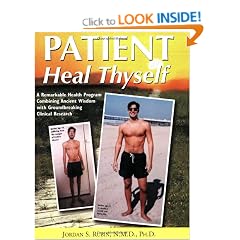 Patient Heal Thyself: A Remarkable Health Program Combining Ancient Wisdom with Groundbreaking Clinical Research